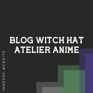 Witch Hat Atelier Anime 2026: April Release Date, Studio, and Guide | Logo - Indexof